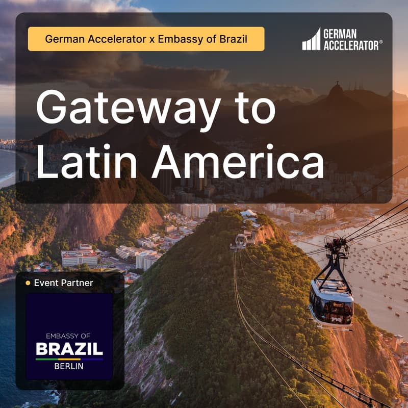 Cover Image for German Accelerator x Embassy of Brazil: Gateway to Latin America