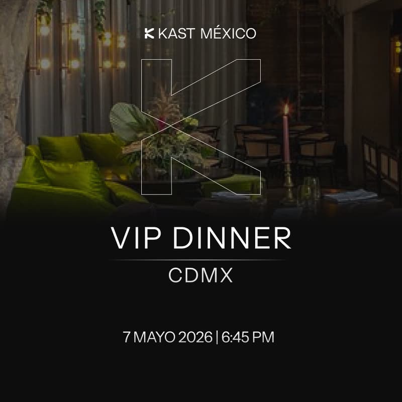 Cover Image for KAST Mexico VIP Dinner