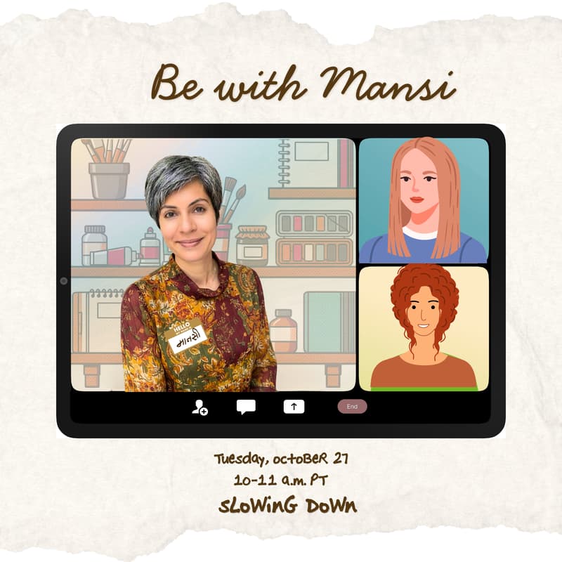 Cover Image for Be With Mansi: Slowing Down