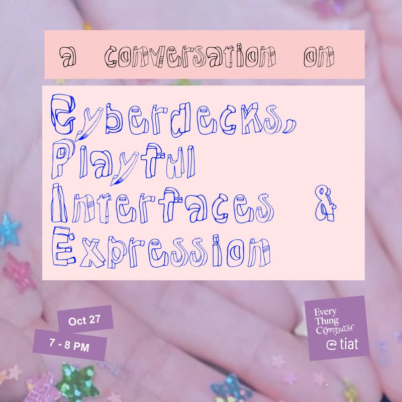 Cover Image for A Conversation with Tru Narla and Mori Liu | On Cyberdecks, Playful Interfaces, and Expression