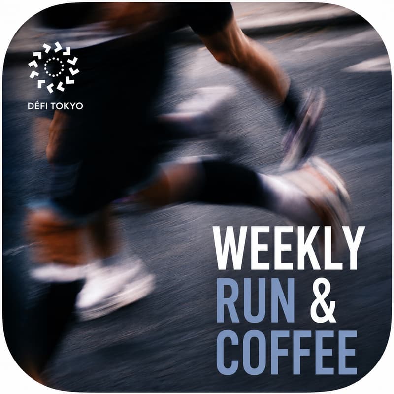 Cover Image for DÉFI TOKYO WEEKLYRUN & COFFEE VOL.5