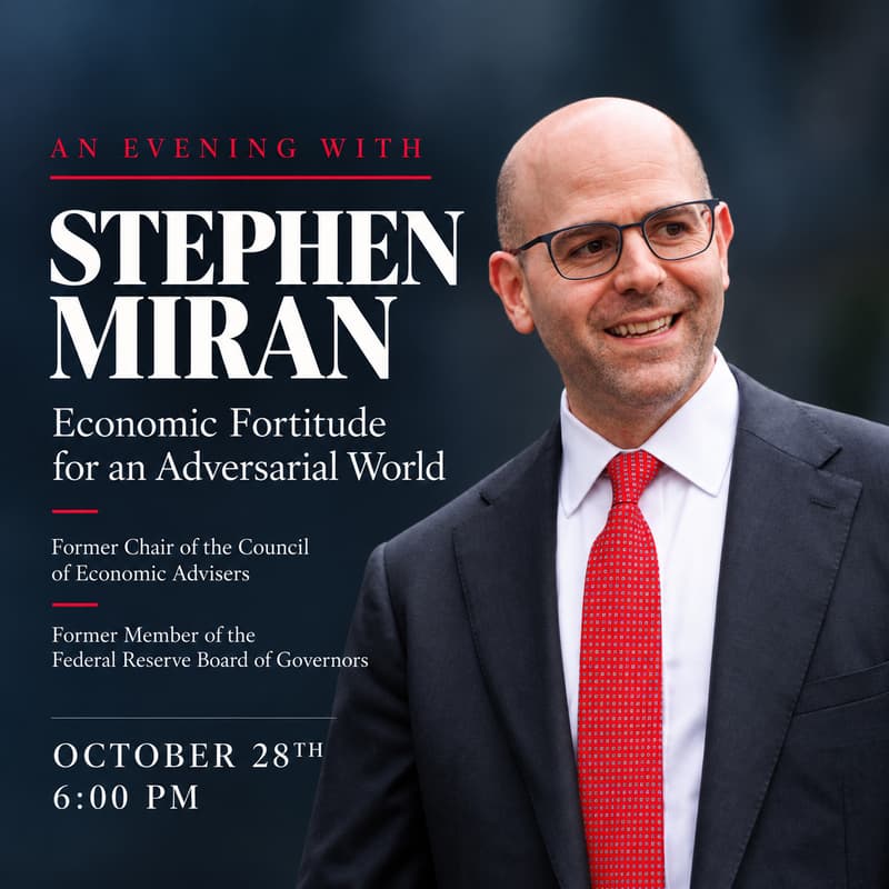 Cover Image for Stephen Miran at Yale: Economic Fortitude for an Adversarial World
