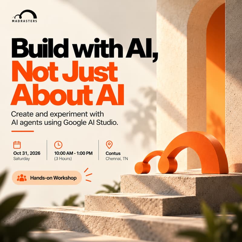 Cover Image for Build with AI, Not Just About AI - Chennai
