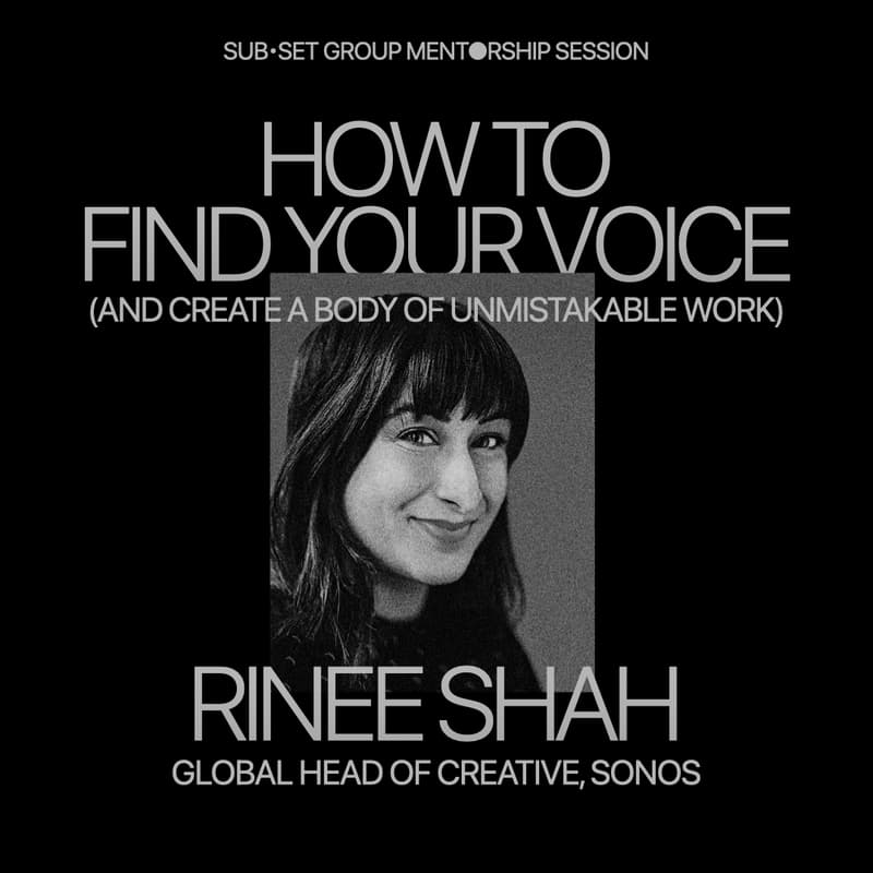 Cover Image for SUB•SET Rinee Shah Mentorship Session