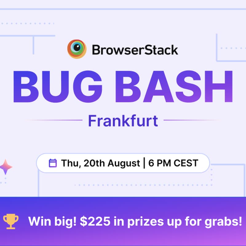 Cover Image for BrowserStack Meetup Frankfurt: Master Edge Cases, Win Big