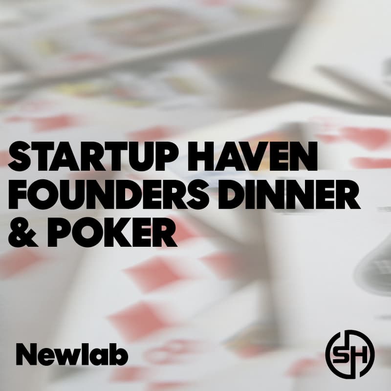 Cover Image for Startup Haven Founders Dinner + (Optional) Poker
