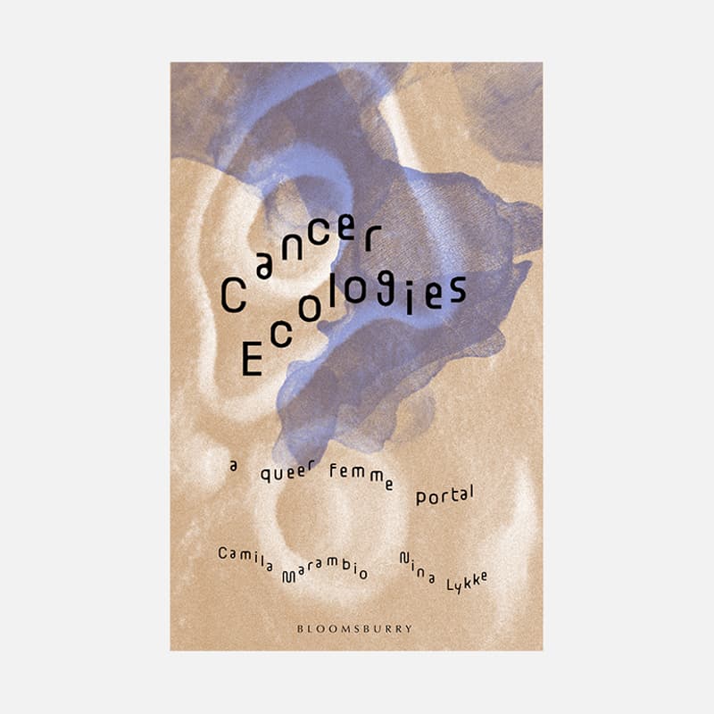 Cover Image for Book Launch: Cancer Ecologies: A Queer Femme Portal
