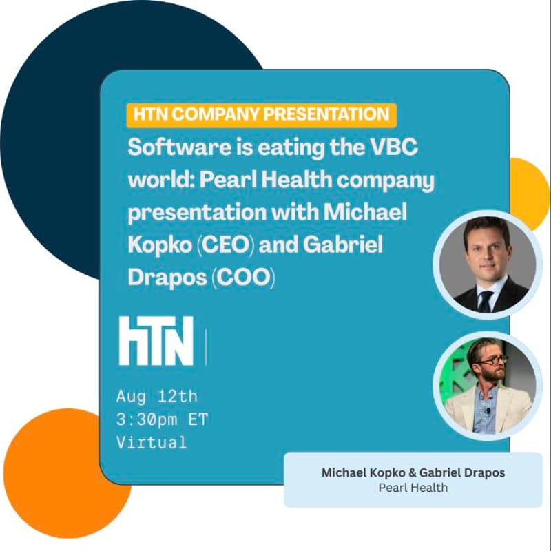 Cover Image for Software is eating the VBC world: Pearl Health company presentation with Michael Kopko (CEO) and Gabriel Drapos (COO)