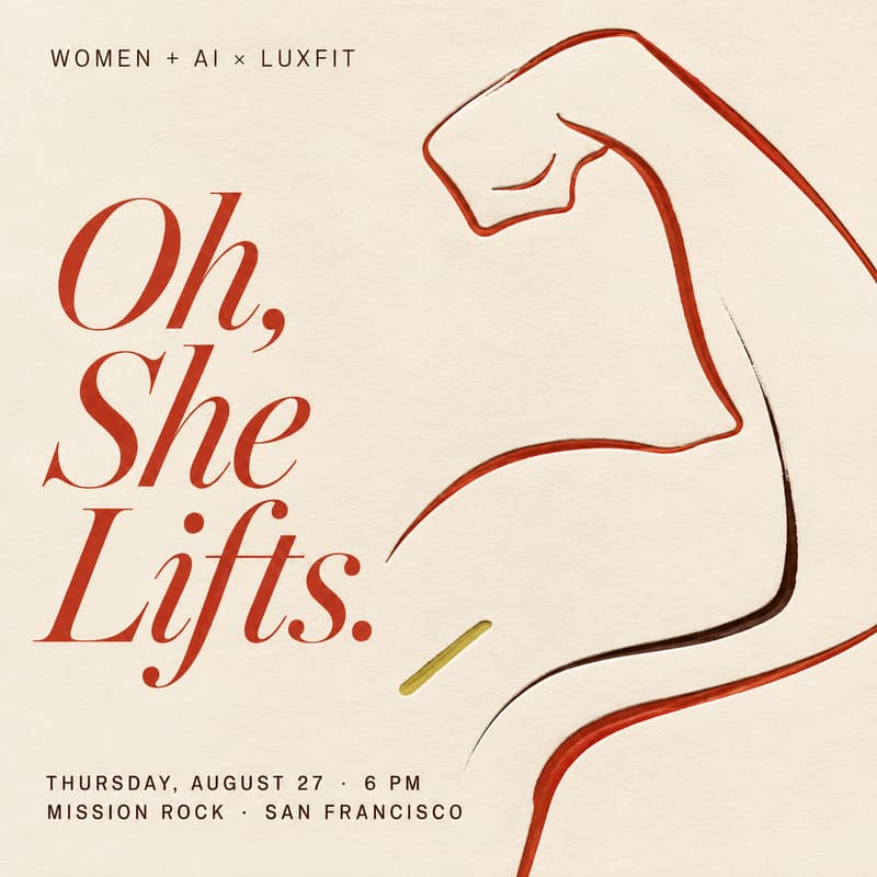 Cover Image for Women + AI x Luxfit Collab: Oh, She Lifts