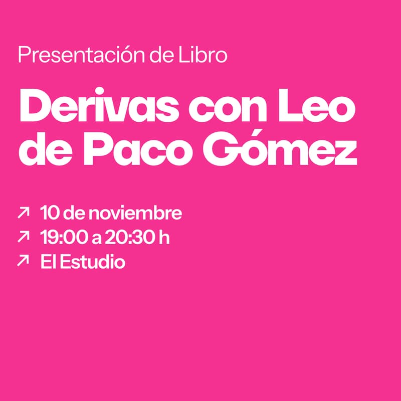 Cover Image for Presentación libro: Derivas con Leo con Paco Gómez