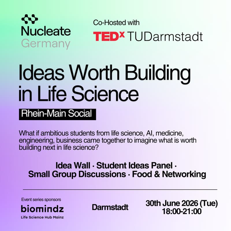 Cover Image for Rhein-Main Social x TEDxTUDarmstadt | Ideas Worth Building in Life Science