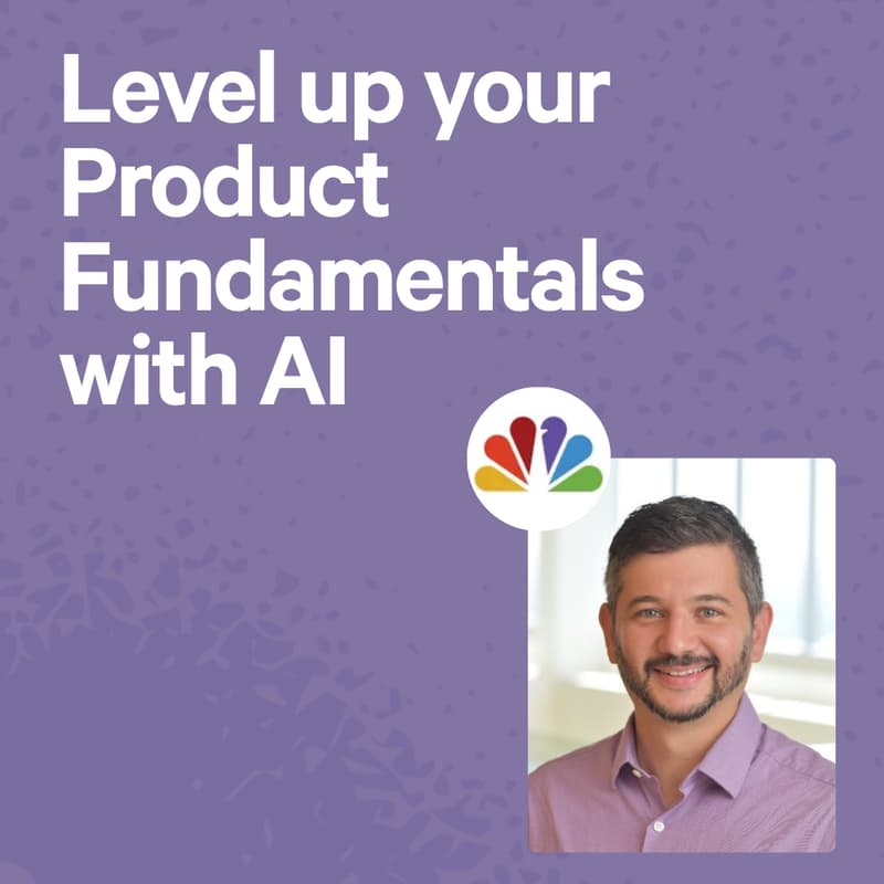 Cover Image for Level up your Product Fundamentals with AI