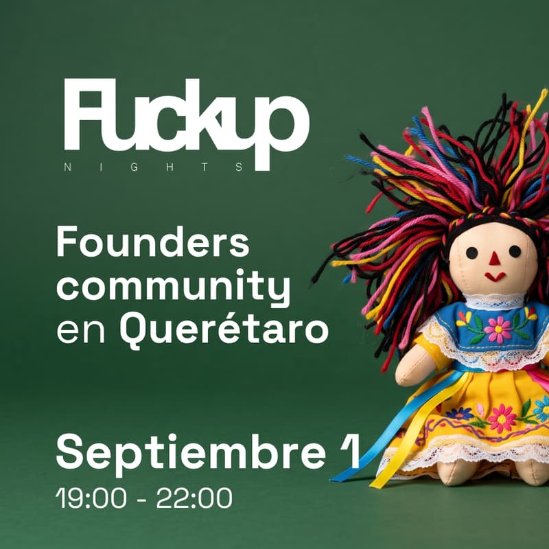 Cover Image for Founders Gathering Querétaro by Fuckup Nights