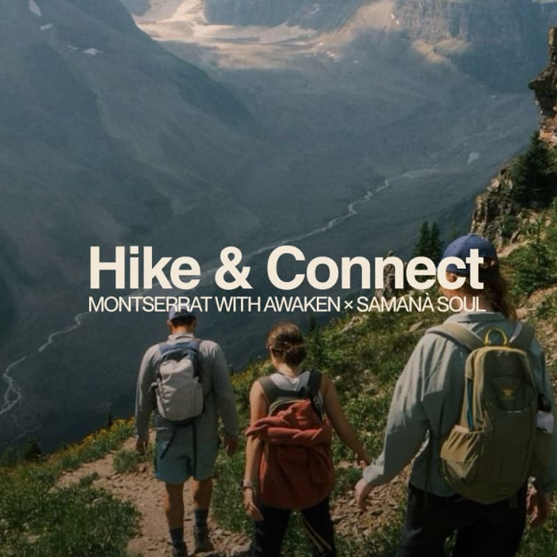 Cover Image for Hike & Connect — Montserrat with Awaken × Samanà Soul