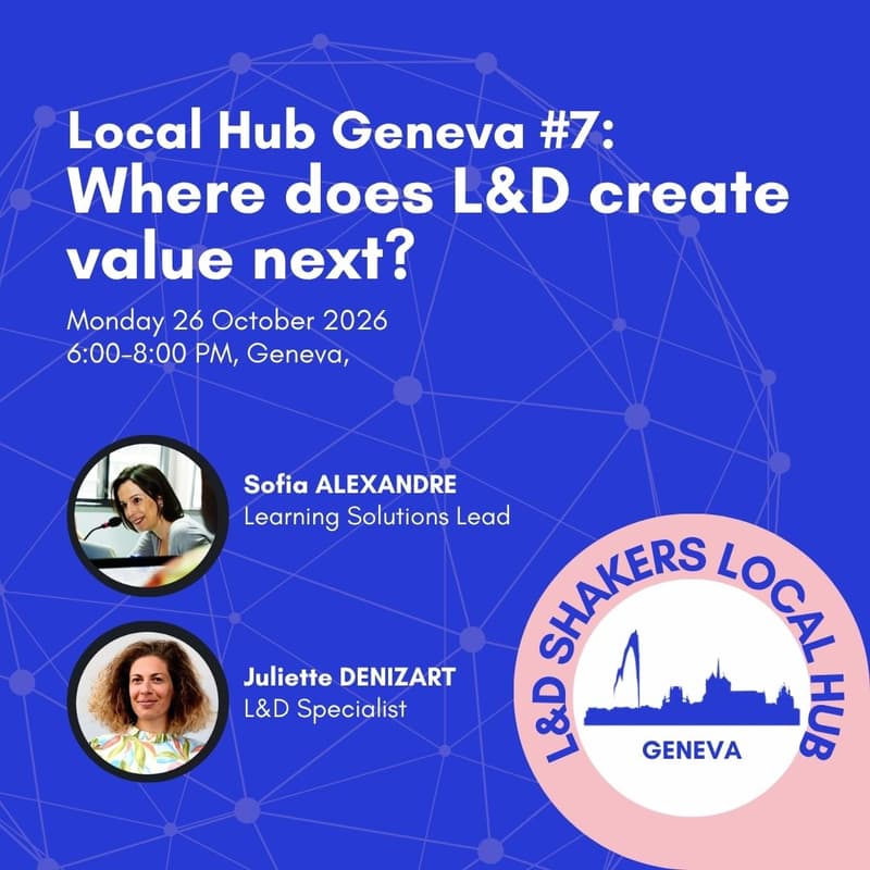 Cover Image for Geneva Local Hub #7: Where does L&D create value next?