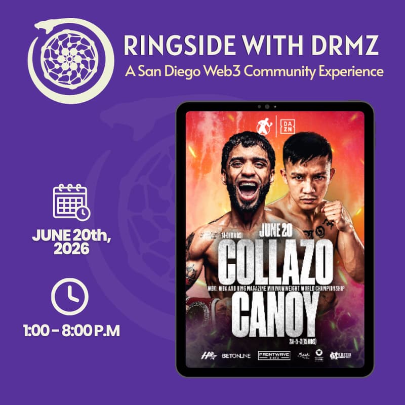 Cover Image for 🥊 Ringside with DRMZ: A San Diego Web3 Community Experience