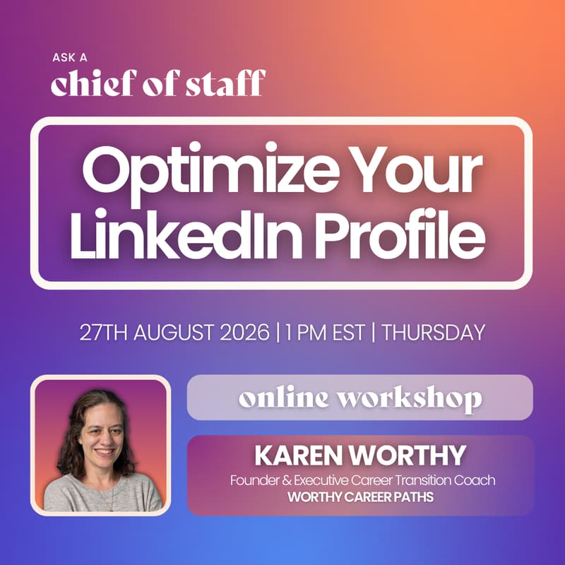 Cover Image for Ask a Chief of Staff: Optimize Your LinkedIn Profile