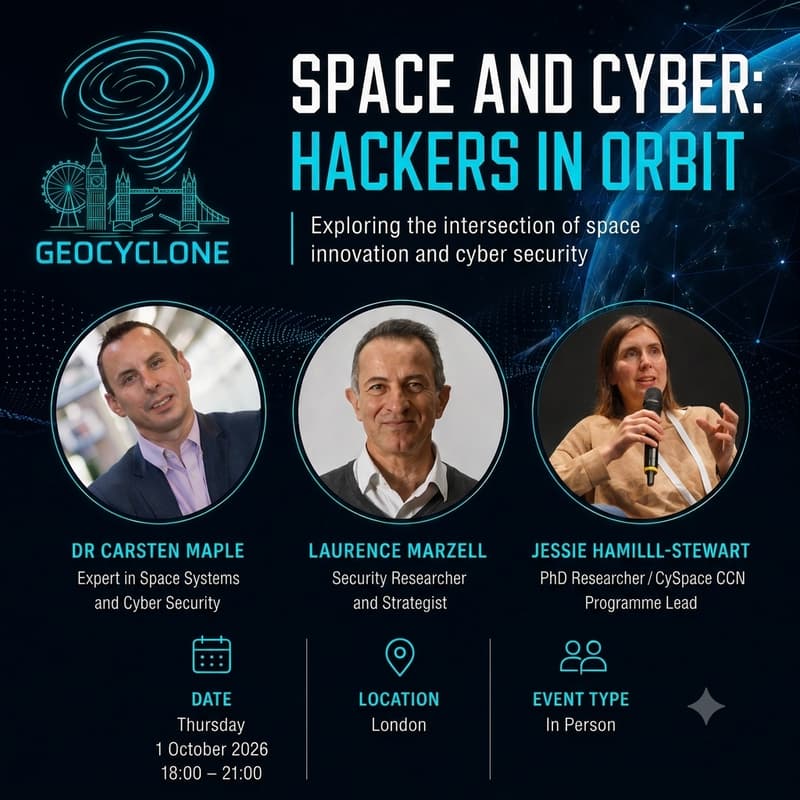 Cover Image for GeoCyclone: Space & Cyber - Hackers in Orbit (1st October)