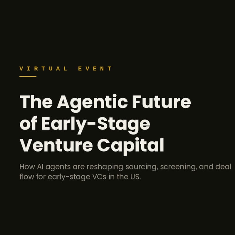 Cover Image for The Agentic Future of Early Stage Venture Capital