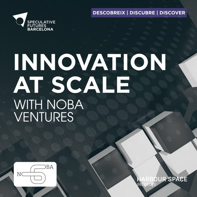 Cover Image for Innovation at Scale: An evening with NOBA Ventures