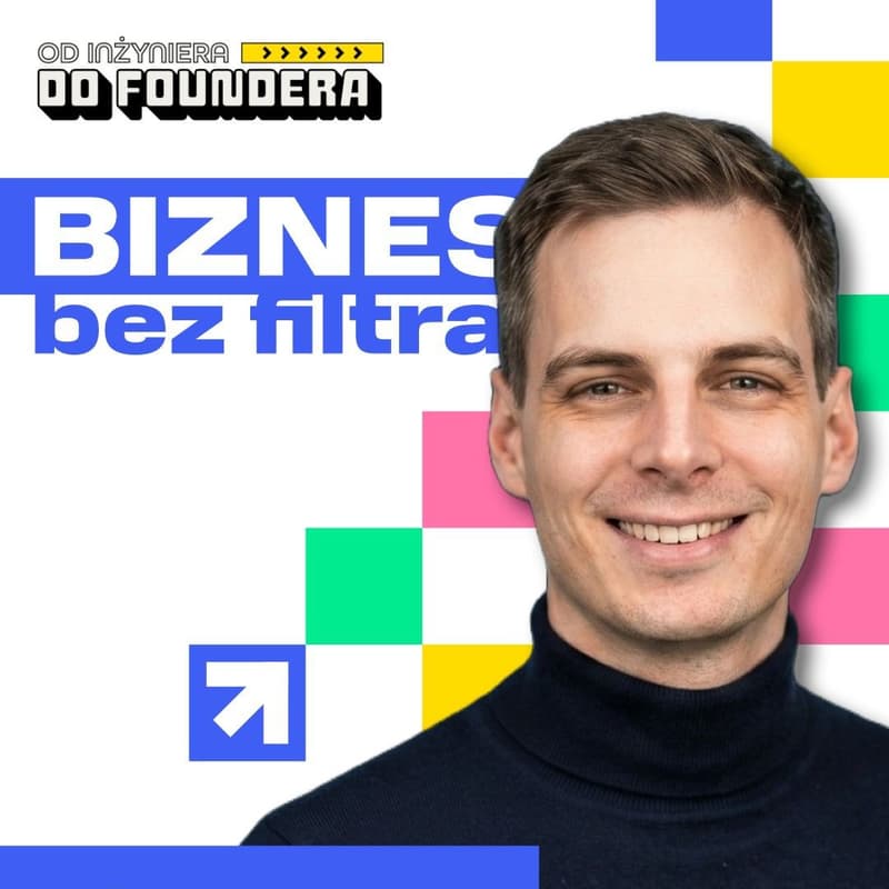 Cover Image for Od Inżyniera do Foundera #2: technologia, startupy i rozwój kariery