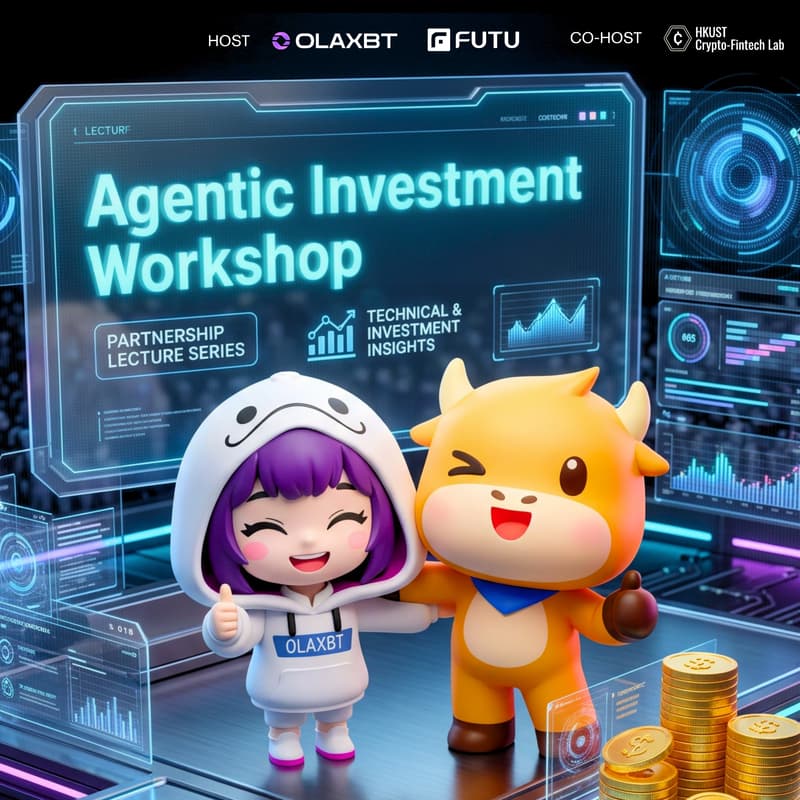 Cover Image for OLAXBT x FUTU - Agentic Investment Workshop (HKUST Exclusive)