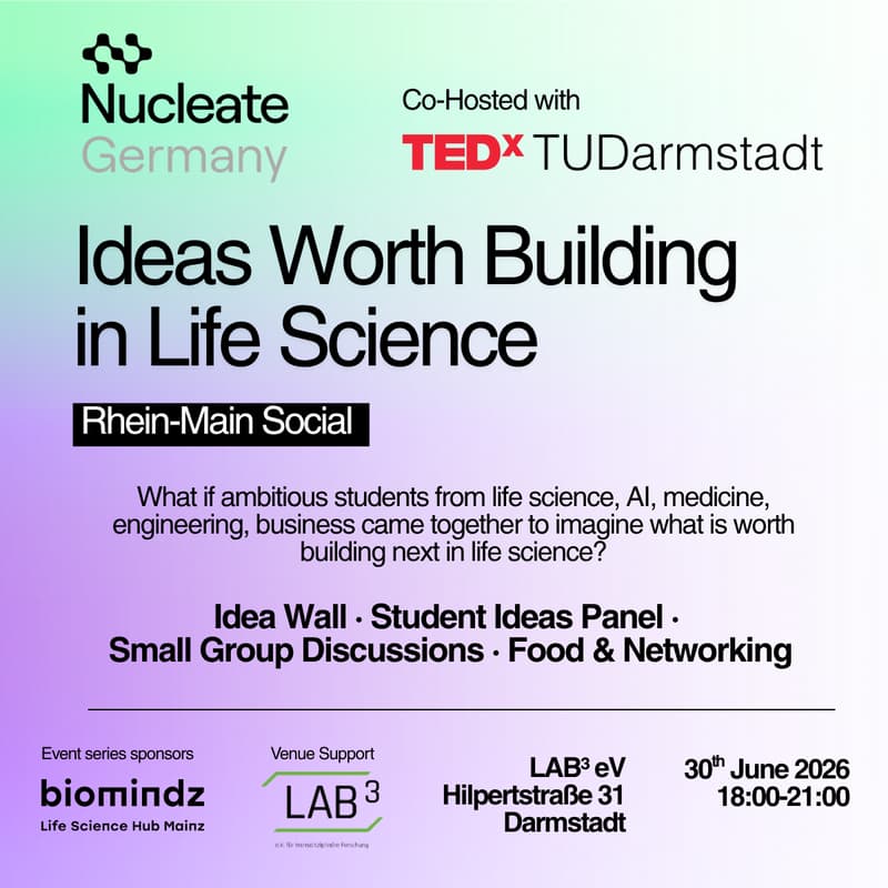 Cover Image for Rhein-Main Social x TEDxTUDarmstadt | Ideas Worth Building in Life Science