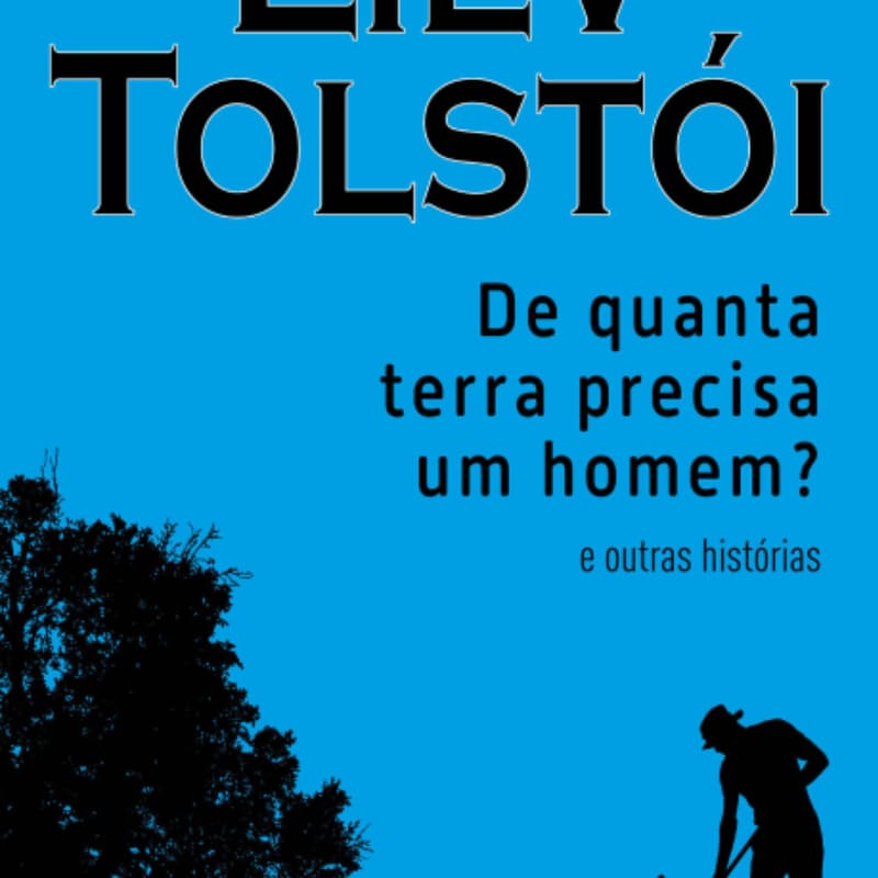 Cover Image for De quanta terra precisa um homem? | Liév Tolstói - Sessão 08/Set