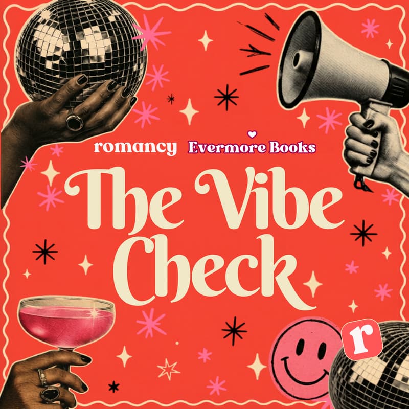 Cover Image for ✨The Vibe Check✨ [presented by romancy x evermore]