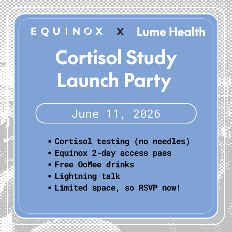 Cover Image for Equinox x Lume: Cortisol Study Launch Party