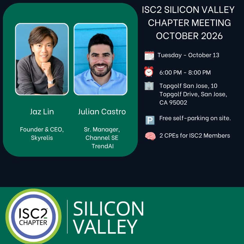 Cover Image for ISC2 Silicon Valley - October 2026 Chapter Meeting