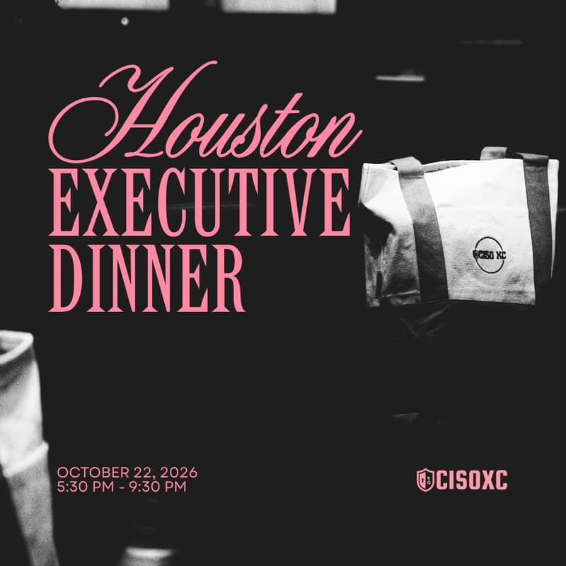 Cover Image for Houston CISO XC Executive Dinner