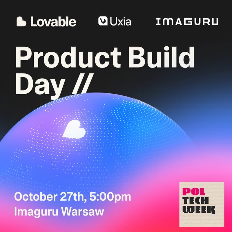 Cover Image for Product Build Day // Part of Poland Tech Week 2026