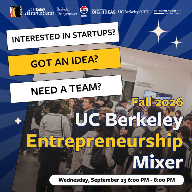 Cover Image for Fall 2026 UC Berkeley Entrepreneurship Mixer