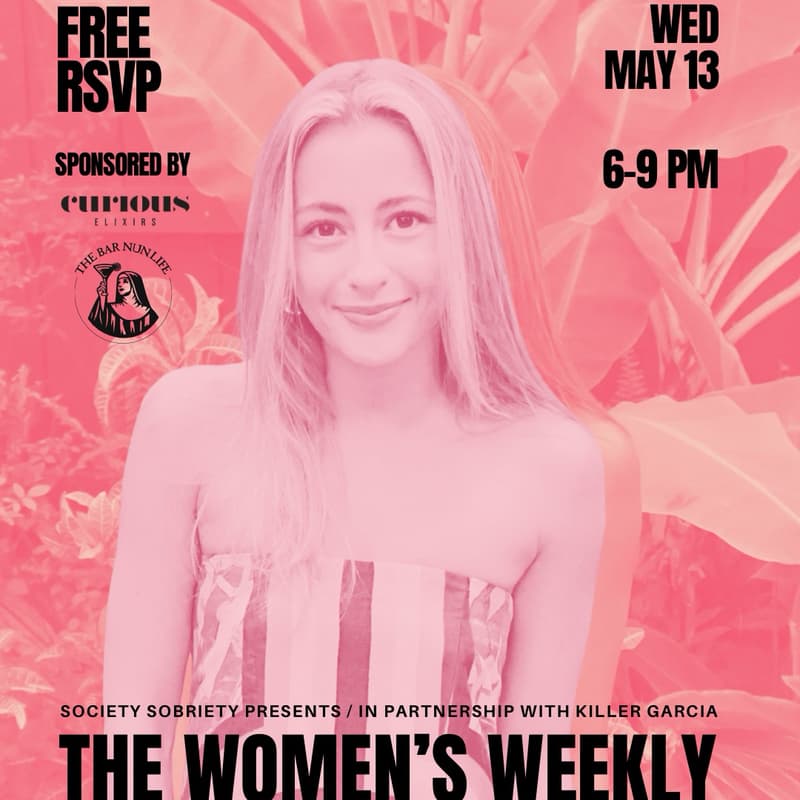 Cover Image for Society Sobriety and Killer Garcia Present: The Women’s Weekly with Brianna Cross (@morefunwithoutit)