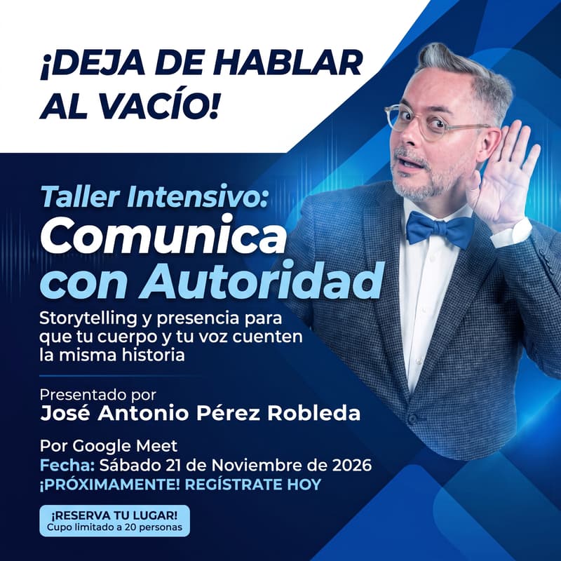 Cover Image for Taller Intensivo: Comunica con Autoridad | Storytelling y presencia para que tu cuerpo y tu voz cuenten la misma historia.