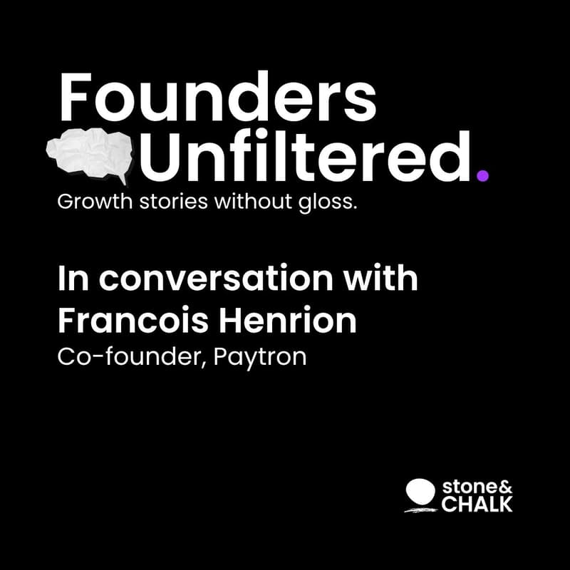 Cover Image for Founders Unfiltered: In conversation with Francois Henrion, Paytron