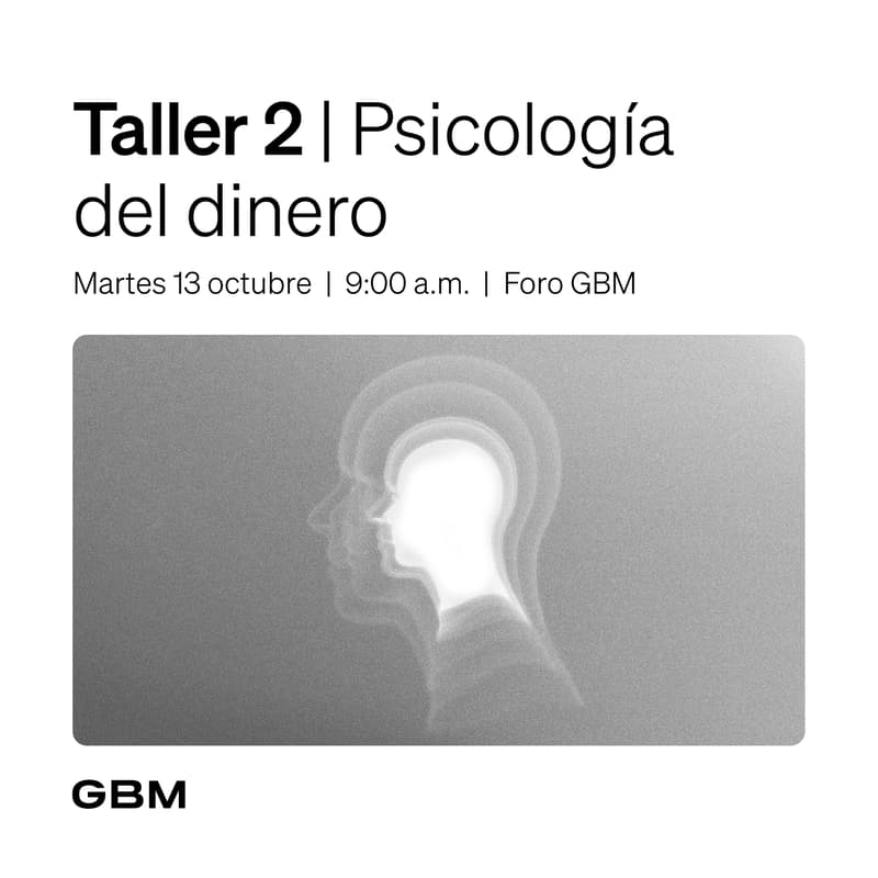 Cover Image for Taller GBM 2 | Psicología del dinero