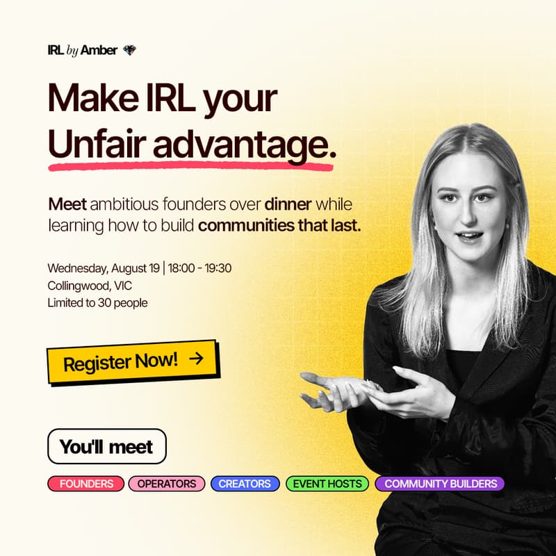 Cover Image for Make IRL your unfair advantage - AMA with Amber π