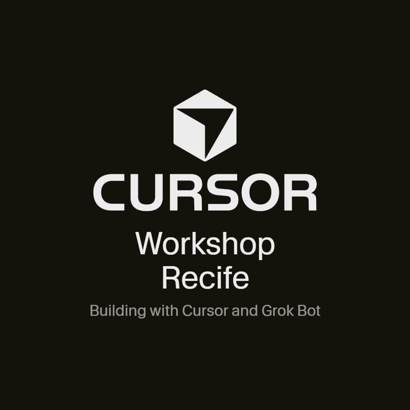 Cover Image for Cursor Workshop Recife: Construindo com Cursor e Grok Bot