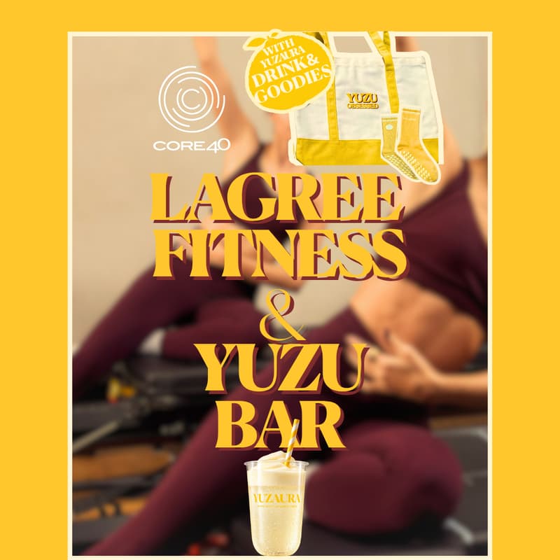 Cover Image for LAGREE FITNESS & YUZU with YUZAURA x CORE40