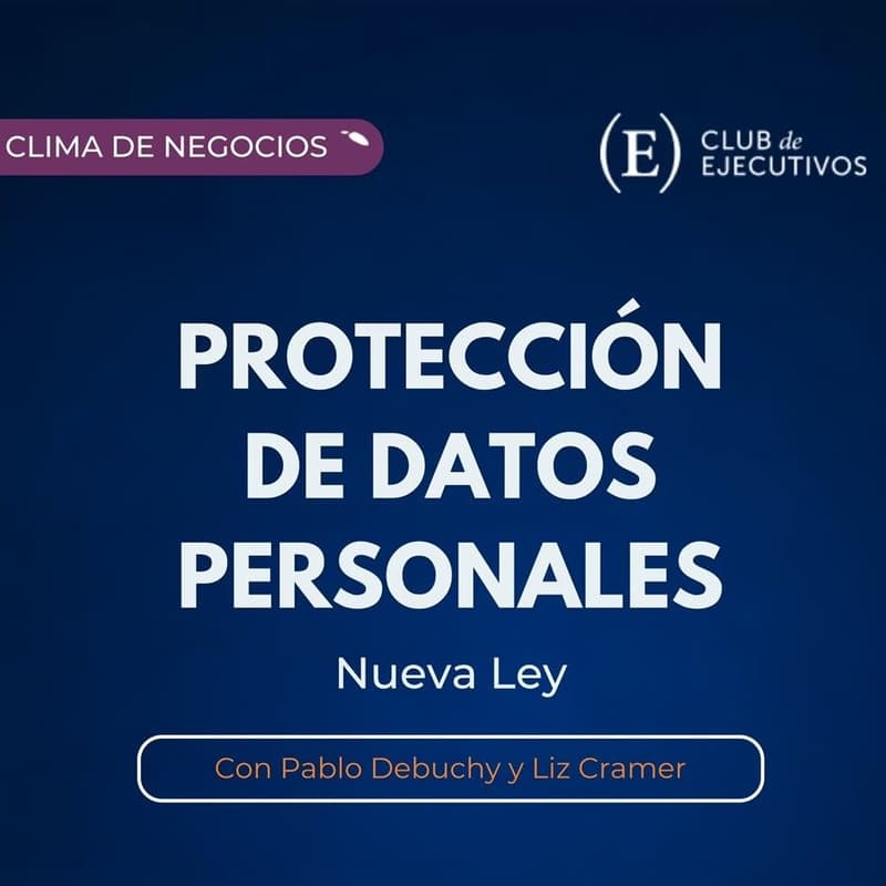Cover Image for Clima de negocios -Protección de Datos Personales