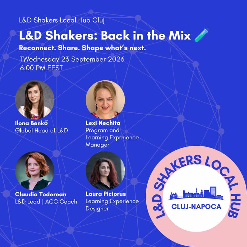 Cover Image for Local Hub Cluj-Napoca: L&D Shakers: Back in the Mix 🧪Reconnect. Share. Shape what’s next.