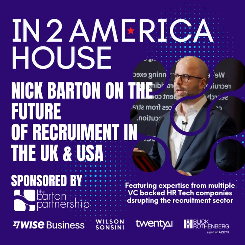 Cover Image for In2America House - Panel discussion on the Future of Recruitment in the UK and the USA with companies disrupting the space
