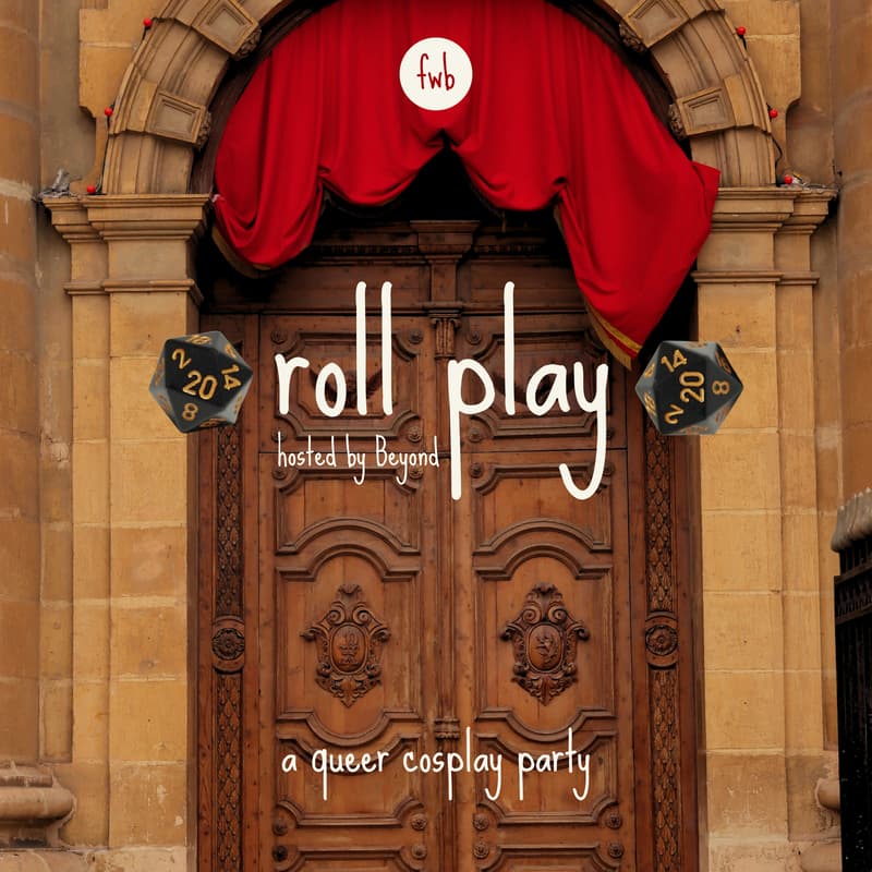 Cover Image for fwb play 🛕 roll play: a cosplay (play) party for queers