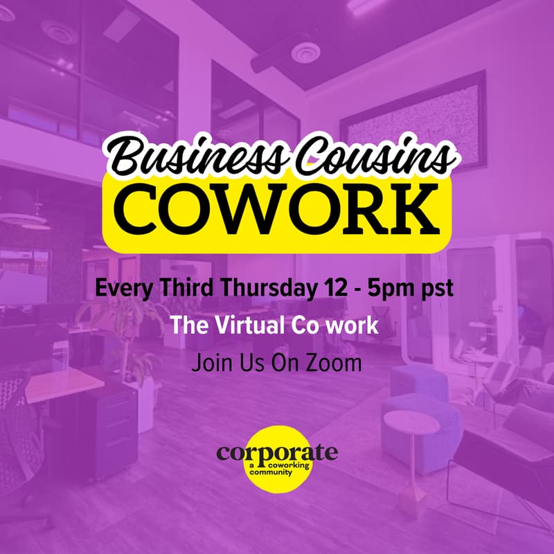 Cover Image for Business Cousins Co Work - Virtual Sesh