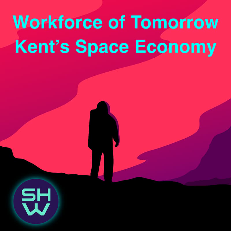 Cover Image for Workforce of Tomorrow: Kent’s Space Economy