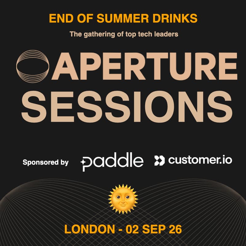 Cover Image for Aperture Sessions London, sponsored by Paddle & Customer.io