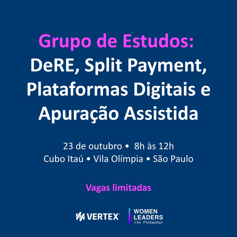 Cover Image for Grupo de Estudos: DeRE, Split Payment, Plataformas Digitais e Apuração Assistida