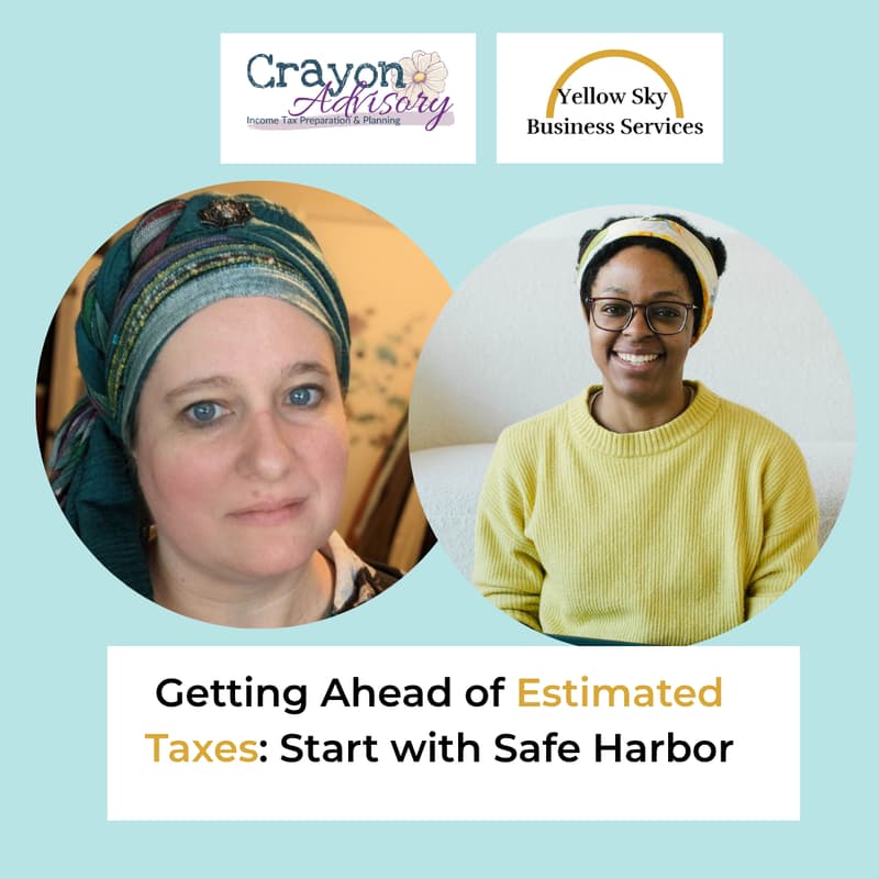 Cover Image for Getting Ahead of Estimated Taxes: Start with Safe Harbor